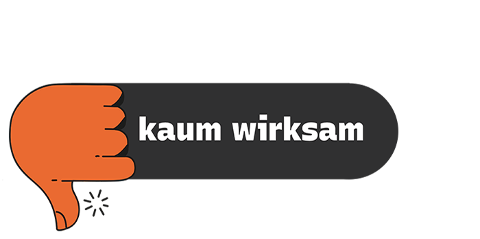 kaum wirksam